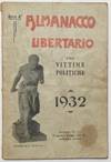 Almanacco libertario pro vittime politiche. Anno 4o. 1932