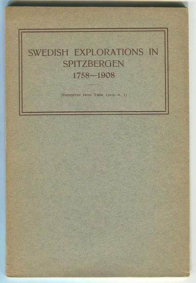 Swedish Explorations in Spitzbergen 1758-1908. A.…