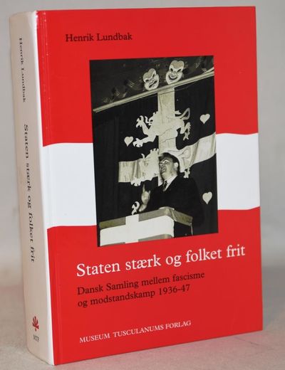 Staten stærk og folket frit - Dansk Samling…