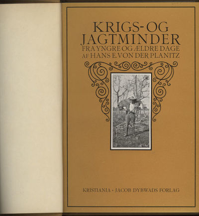 Krigs- og Jagtminder fra yngre og ældre Dage. Med…