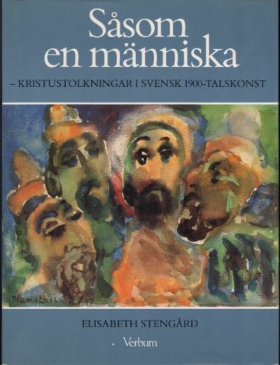 SÅSOM EN MÄNNISKA - Kristustolkningar i svensk…
