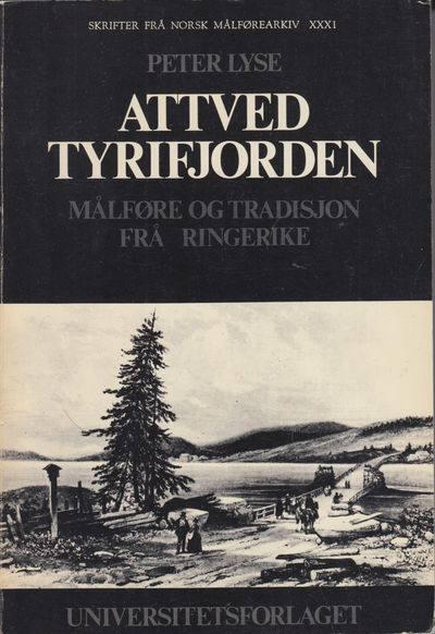 Attved Tyrifjorden. Målføre og tradisjon frå…