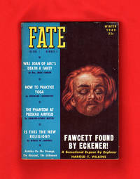 image of Fate Magazine - True Stories of the Strange and The Unknown. Winter, 1949. Colonel P.H. Fawcett; Montgomery, AL- EAL Pilot UFO Sighting of 7-24-48 "Spaceshiip"; Phantom of Pleskau Airfield; "Was Joan of Arc's Death Faked?"; Lost Planet; Mysterious Palladino; Lerasle Affair; Automatic Writing; Precognition; Criswell Predicts; Modern Methuselahs