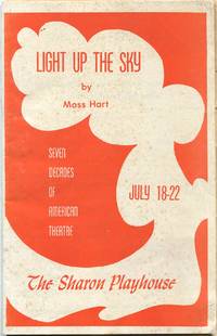 Light up the Sky: Seven Decades of American Theatre, July 18-22: The Sharon Playhouse