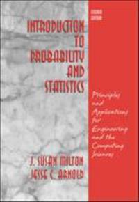 Introduction to Probability and Statistics: Principles and Applications for Engineering and the...