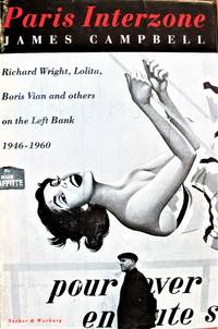 image of Paris Interzone. Richard Wright, Lolita, Boris Vian and Others on the Left Bank 1946-1960