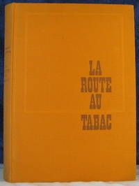 La Route au Tabac by Caldwell, Erskine - 1947