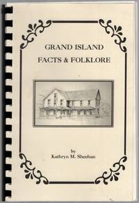 image of Grand Island Facts_Folklore (A History of Grand Island through 1947)