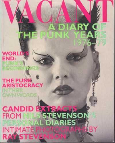 Vacant. A Diary of the Punk Years 1976-79.