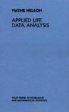 Applied Life Data Analysis (Wiley Series in Probability and Statistics)