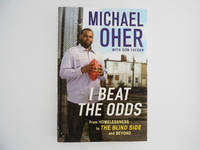 image of I Beat the Odds: From Homelessness to the Blind Side and Beyond (signed)