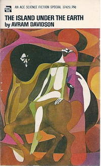 The Island Under the Earth by Avram Davidson - Paperback - First Edition - 1969 - from John McCormick (SKU: 008634)