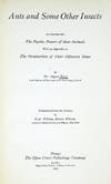 Ants and Some Other Insects: An Inquiry into the Psychic Powers of these Animals with an Appendix on the Pecularities of their Olfactory Sense, translated from the German by Prof. William Morton Wheeler