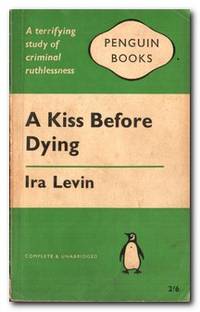 A Kiss Before Dying by Levin, Ira - 1960