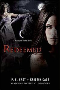 Redeemed (House of Night) by Cast, P.C