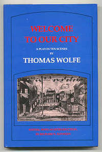 WELCOME TO OUR CITY. A PLAY IN TEN SCENES