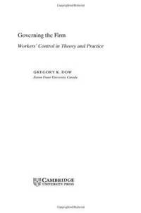 Governing the Firm: Workers' Control in Theory and Practice