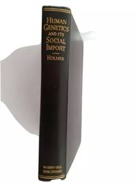 Genetics and Its Social Import (1936)