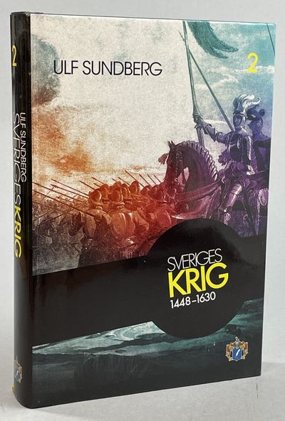 Sveriges krig. Del 2: 1448-1630. [Utg. av]…