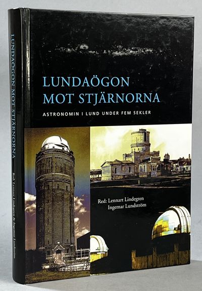 Lundaögon mot stjärnorna. Astronomin i Lund under…