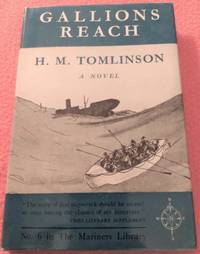 GALLIONS REACH by H.M Tomlinson - 1955