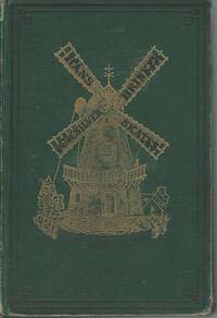 Hans Brinker or the Silver Skates: a Story of Life in Holland by Dodge, Mary Mapes - 1876-01-01