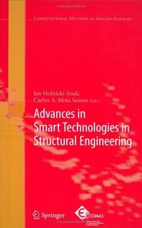 Advances in Smart Technologies in Structural Engineering (Computational Methods in Applied...