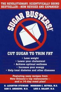 Sugar Busters! : Cut Sugar to Trim Fat by Morrison C. Bethea; Luis A. Balart; Samuel S. Andrews; H. Leighton Steward - 1998