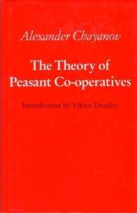 The Theory of Peasant Co-operatives