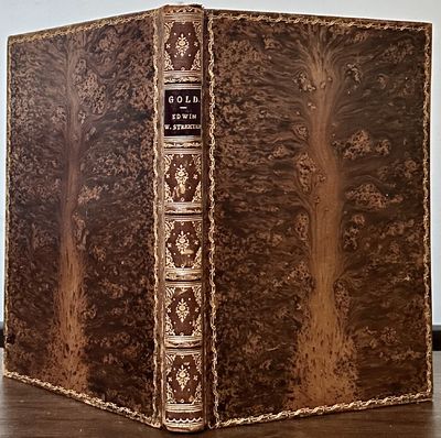 Gold: Legal Regulations For The Standard Of Gold & Silver Wares In Different Countries Of The World; Translated and Abridged From "Die Gesetzliche Regelung Des Fringehaltes Von Gold Und-Silber-Waaren Von Arthur Von Studnitz
