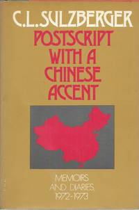 Postscript with a Chinese Accent__Memoirs and Diaries, 1972-73