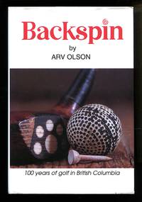 Backspin 100 years of Golf in British Columbia