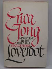 Loveroot: Poems by Erica Jong - 1975