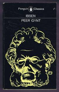 Peer Gynt, a Dramatic Poem by translated with an Introduction by Peter Watts Henrik Ibsen - Paperback - Reprint - 1966 - from Bailgate Books Ltd (SKU: 05416011161)