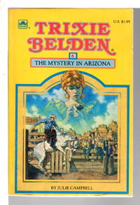 TRIXIE BELDEN: THE MYSTERY IN ARIZONA #6