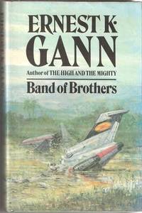 Band of Brothers by Gann, Ernest K