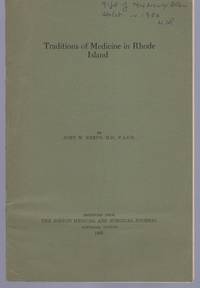 Traditions of Medicine in Rhode Island by John W Keefe by John W Keefe