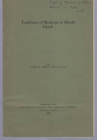 Traditions of Medicine in Rhode Island by John W Keefe by John W Keefe