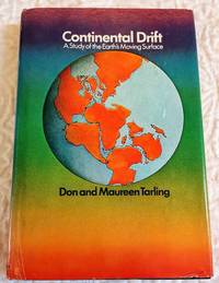 image of CONTINENTAL DRIFT a study of the Earth's Moving Surface