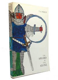 THE SWORD IN THE STONE by T. H. White - 1964