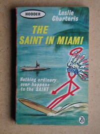 The Saint In Miami. by Charteris, Leslie - 1961