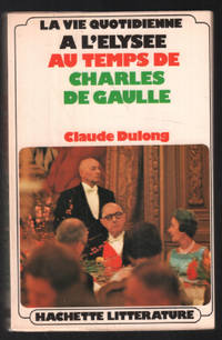 image of À l'Elysée au temps de Charles De Gaulle