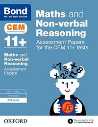 Bond 11+: Maths and Non-verbal Reasoning Assessment Papers for the CEM 11+ tests: 8-9 years