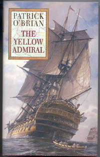 THE YELLOW ADMIRAL. by O&#39;BRIAN, PATRICK - 1997