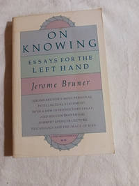 On Knowing Essays for the Left Hand