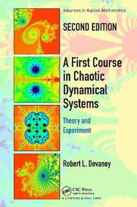 A First Course In Chaotic Dynamical Systems: Theory And Experiment