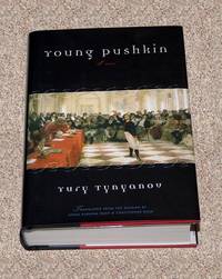 YOUNG PUSHKIN: A NOVEL