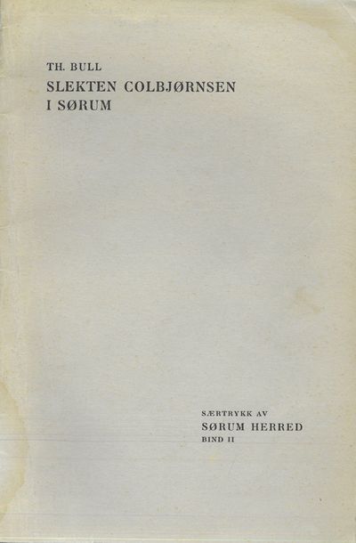Slekten Colbjørnsen i Sørum. Særtrykk av Sørum…