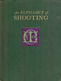 An Alphabet of Shooting. by Parker, Eric - nd [1932]