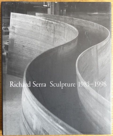 【希少洋書】Richard Serra: Sculpture 1985-1998 Richard Serra: Sculpture, 1985-1998 by Foster, Hal and David